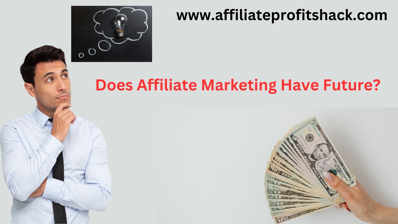Does Affiliate Marketing Have Future