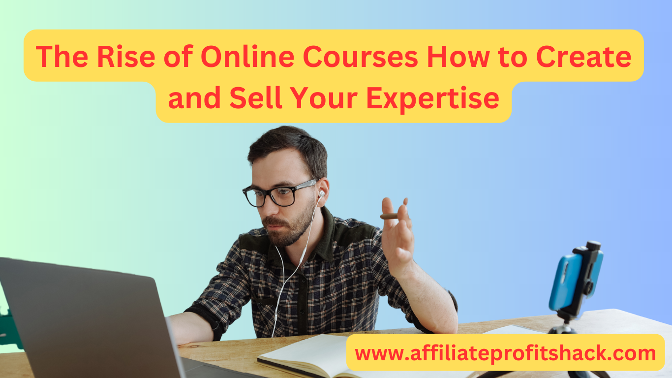 The Rise Of Online Courses How To Create And Sell Your Expertise