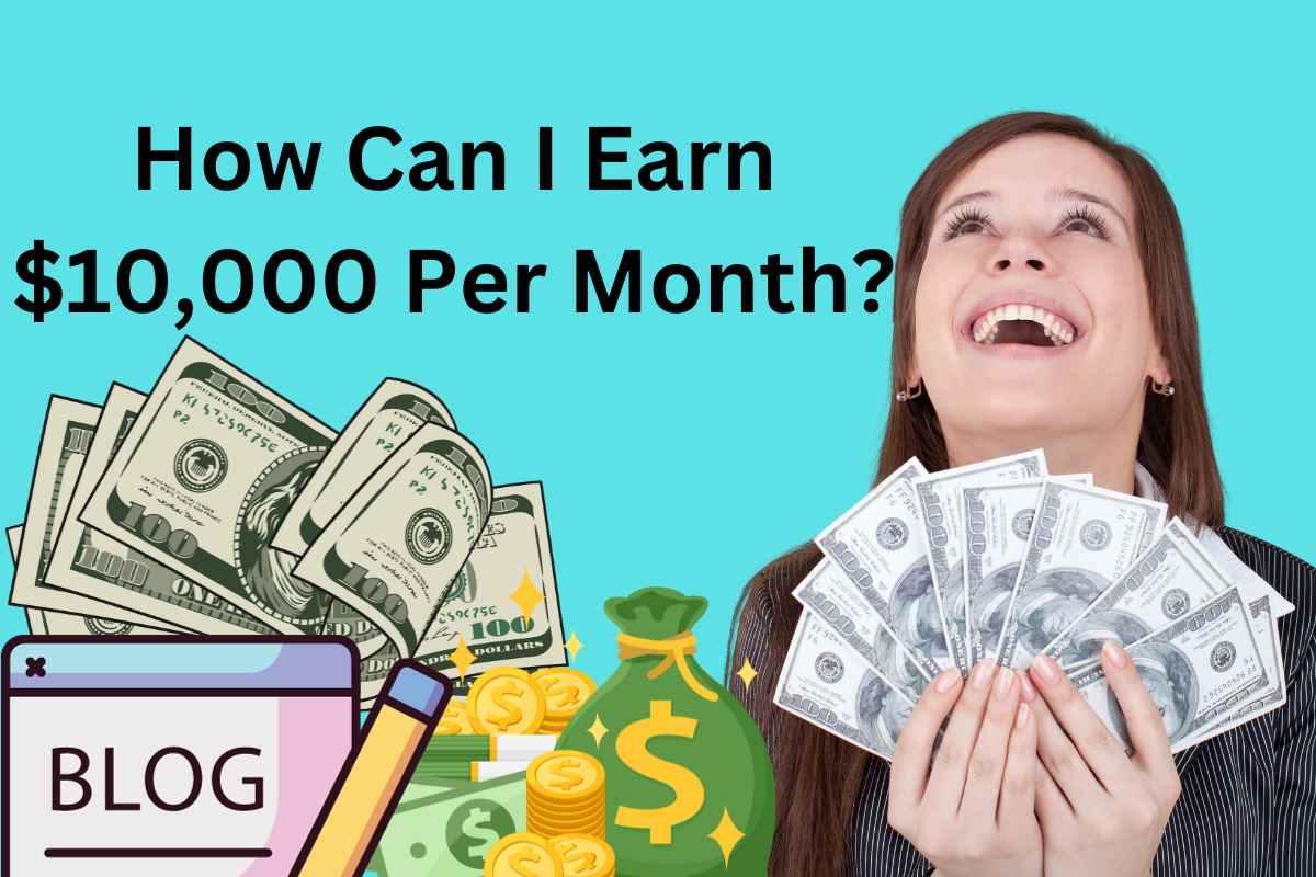 How To Make $10000 A Month With Affiliate Marketing?