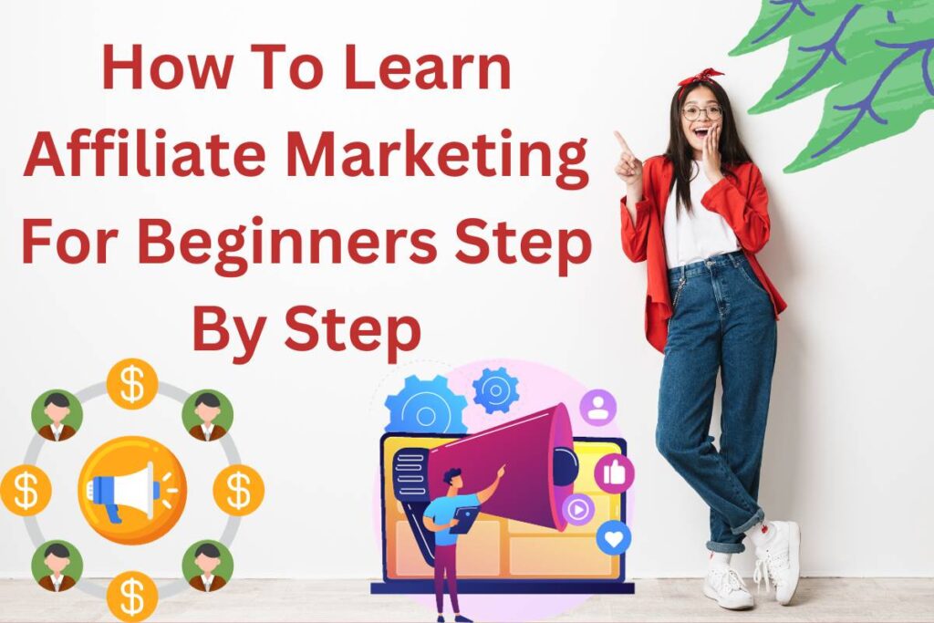 How To Learn Affiliate Marketing For Beginners Step By Step