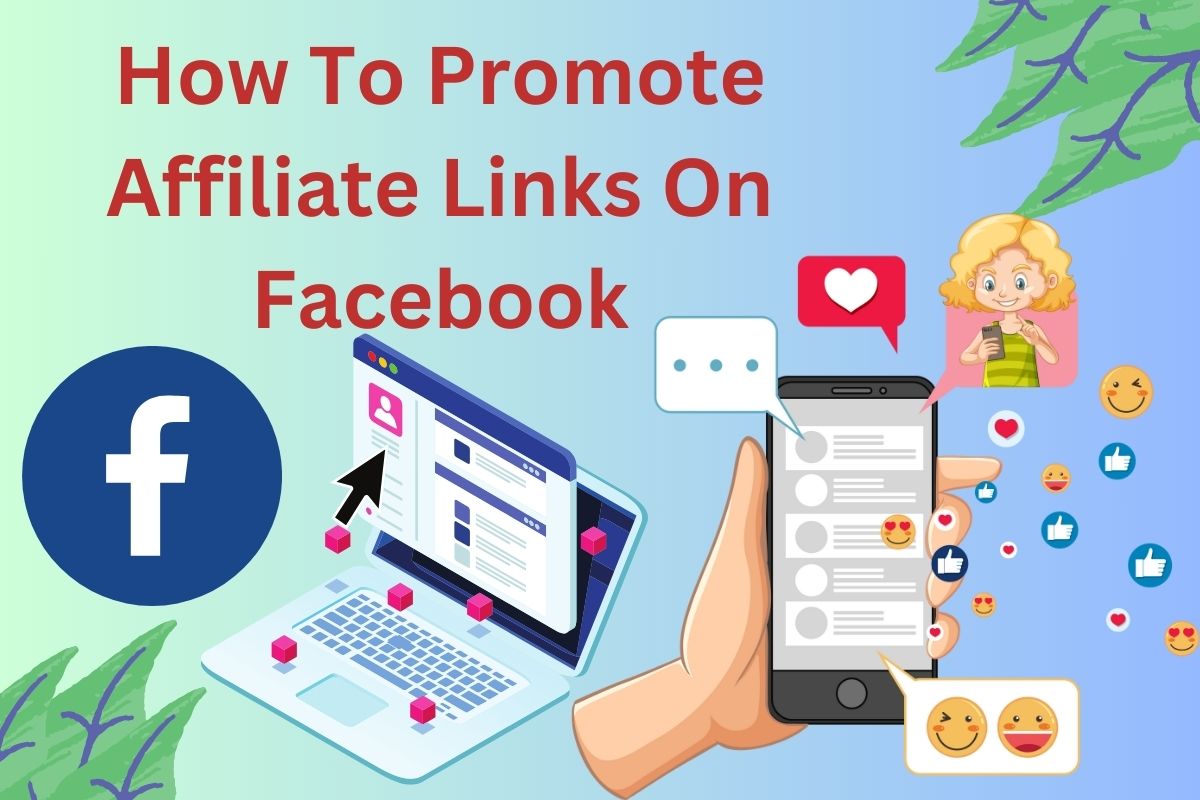 How To Promote Affiliate Links On Facebook