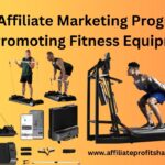 Top Affiliate Marketing Programs For Promoting Fitness Equipment