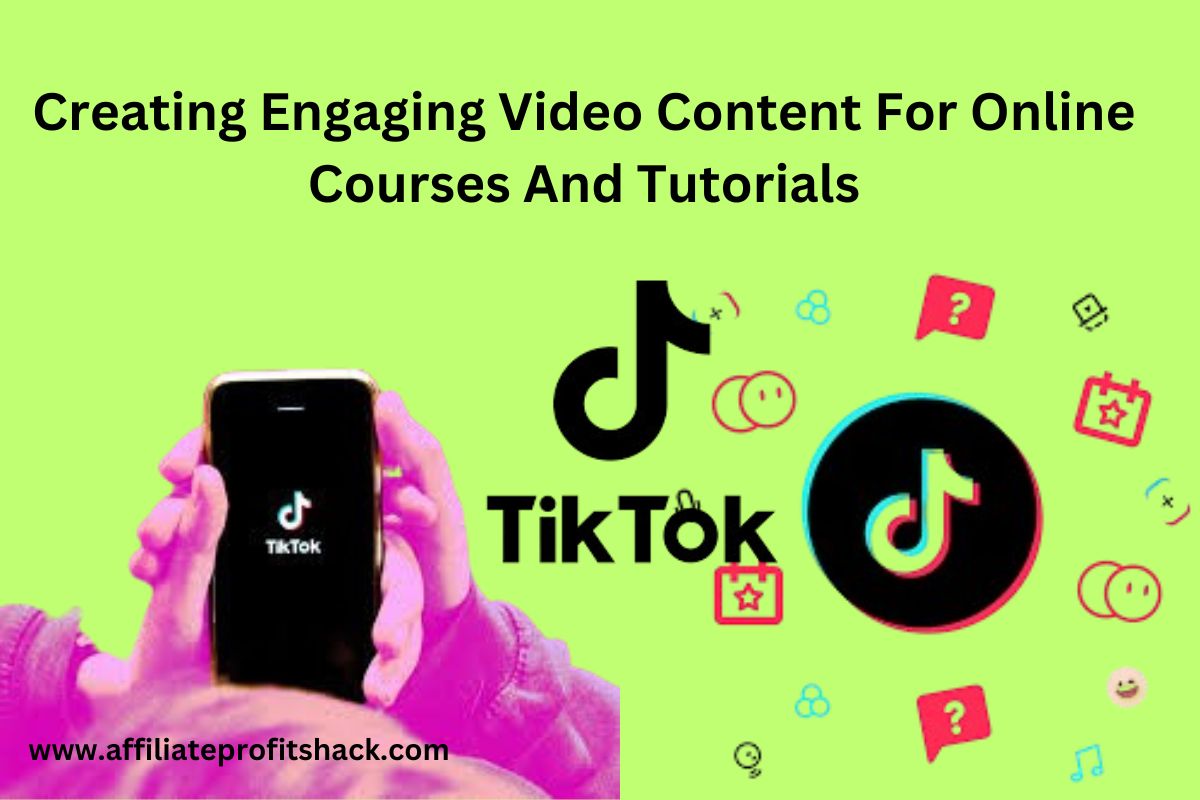 Creating Engaging Video Content For Online Courses And Tutorials