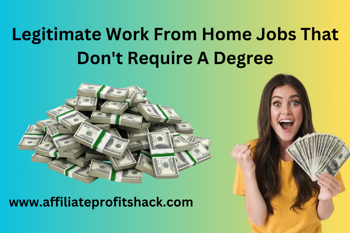 Legitimate Work From Home Jobs That Don't Require A Degree