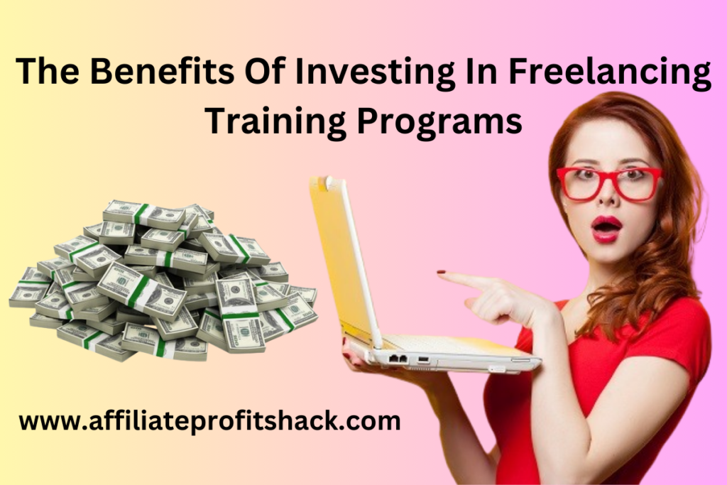 The Benefits Of Investing In Freelancing Training Programs