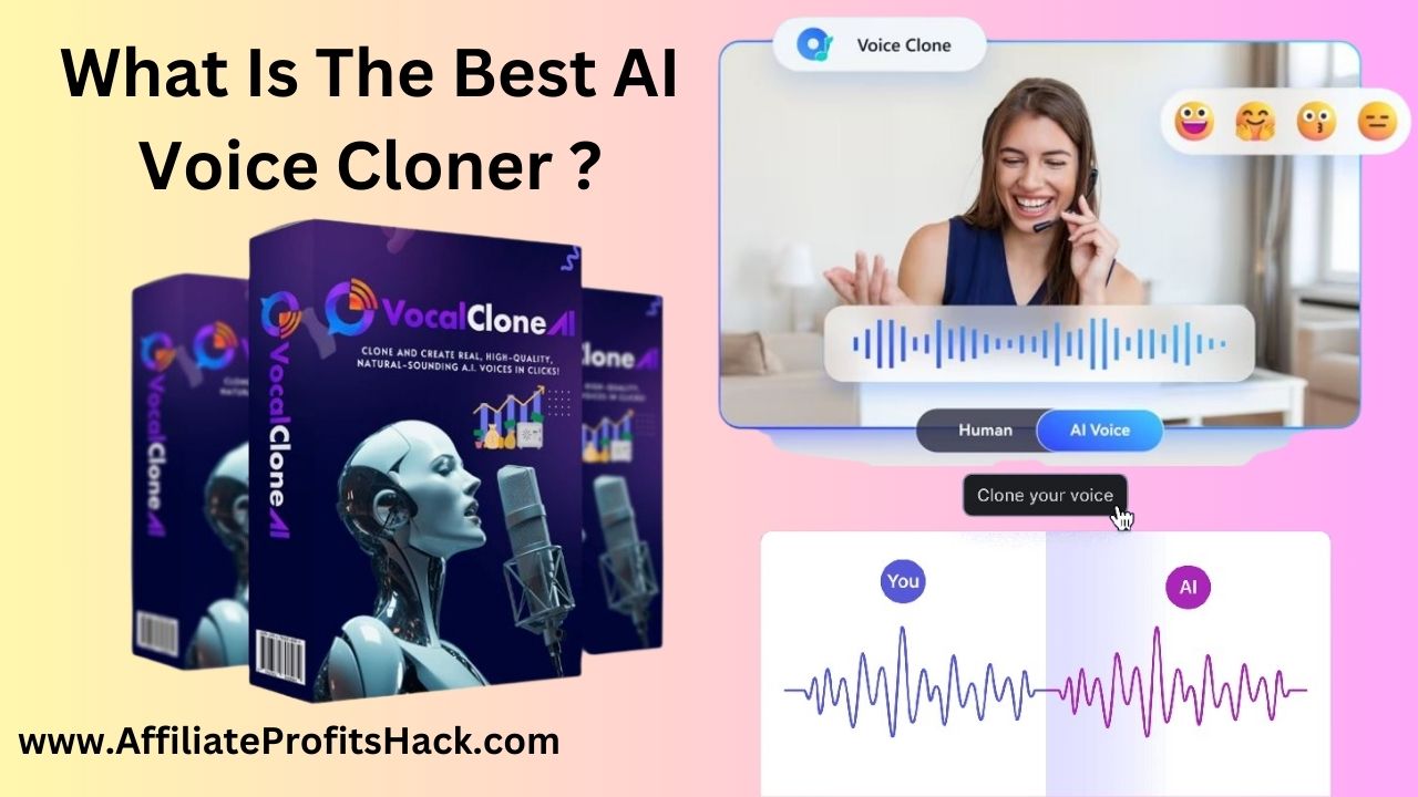 What Is The Best AI Voice Cloner ?